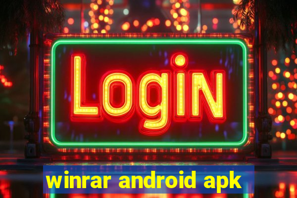 winrar android apk